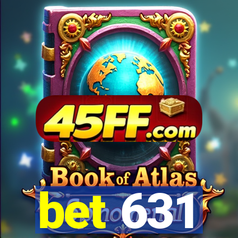bet 631